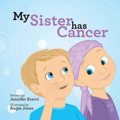 Cover image for My Sister Has Cancer