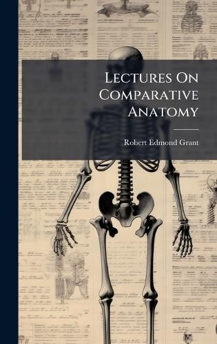 Cover image for Lectures On Comparative Anatomy