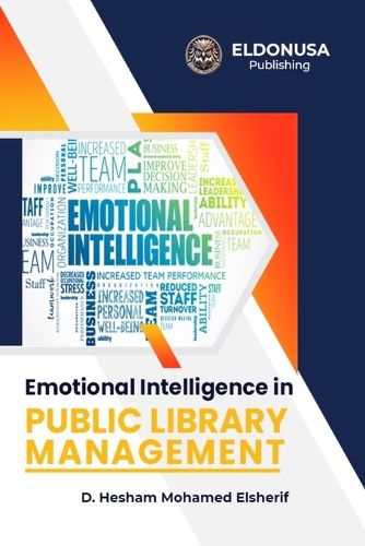 Cover image for Emotional Intelligence in Public Library Management