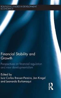 Cover image for Financial Stability and Growth: Perspectives on financial regulation and new developmentalism