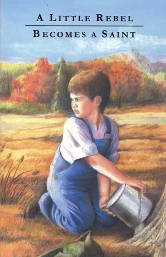 Cover image for A Little Rebel Becomes a Saint