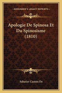 Cover image for Apologie de Spinosa Et Du Spinosisme (1810)