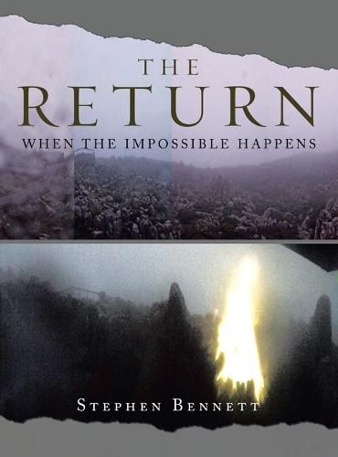 The Return: When the Impossible Happens