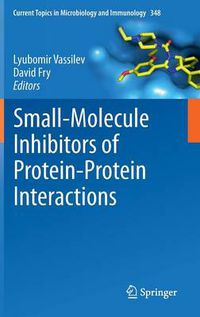 Cover image for Small-Molecule Inhibitors of Protein-Protein Interactions