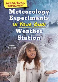 Cover image for Meteorology Experiments in Your Own Weather Station