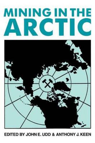 Cover image for Mining in the Arctic: Proceedings of the 5th International Symposium on Mining in the Arctic Yellowknife/ Northwest Territories/ Canada/ 14-17 June 1998