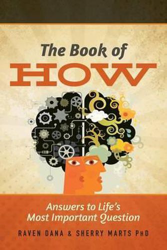 Cover image for The Book of How: Answers to Life's Most Important Question
