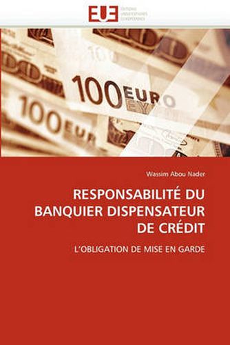 Cover image for Responsabilite Du Banquier Dispensateur de Credit