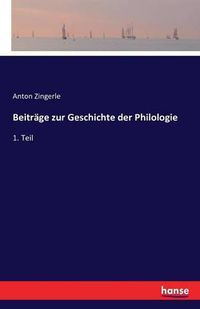 Cover image for Beitrage zur Geschichte der Philologie: 1. Teil