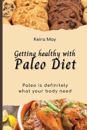 Cover image for Getting healthy with Paleo Diet: Paleo is definitely what your body need