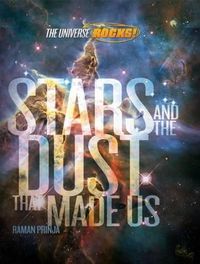 Cover image for Stars and the Dust that made Us