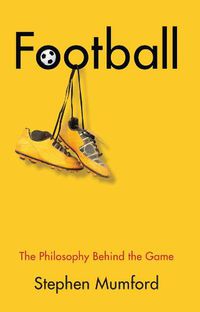 Cover image for Football - The Philosophy Behind the Game