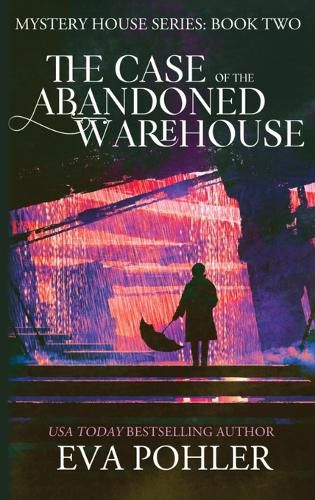 Cover image for The Case of the Abandoned Warehouse