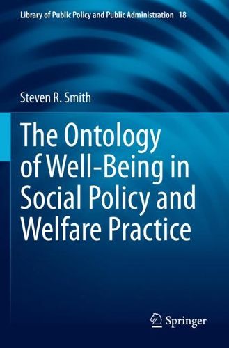 Cover image for The Ontology of Well-Being in Social Policy and Welfare Practice