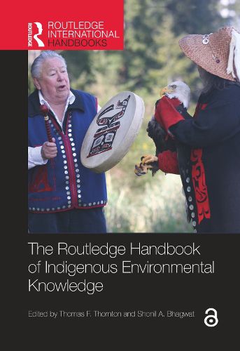 Cover image for The Routledge Handbook of Indigenous Environmental Knowledge