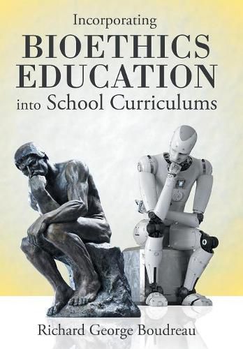 Cover image for Incorporating Bioethics Education into School Curriculums