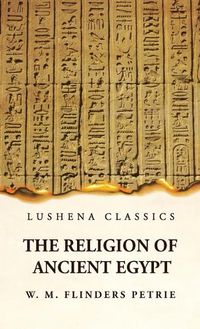 Cover image for The Religion of Ancient Egypt