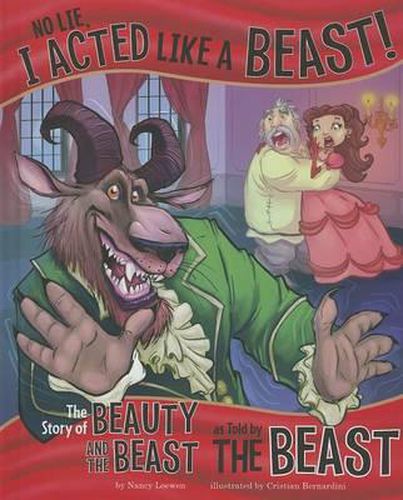 No Lie, I Acted Like a Beast!: The Story of Beauty and the Beast as Told by the Beast