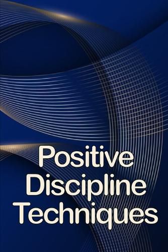 Cover image for Positive Discipline Techniques