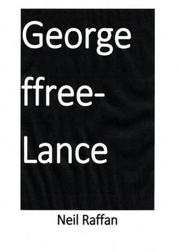 Cover image for George Ffree-Lance