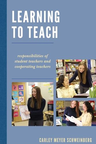 Cover image for Learning to Teach: Responsibilities of Student Teachers and Cooperating Teachers