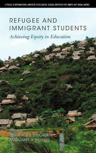 Cover image for Refugee and Immigrant Students: Achieving Equity in Education