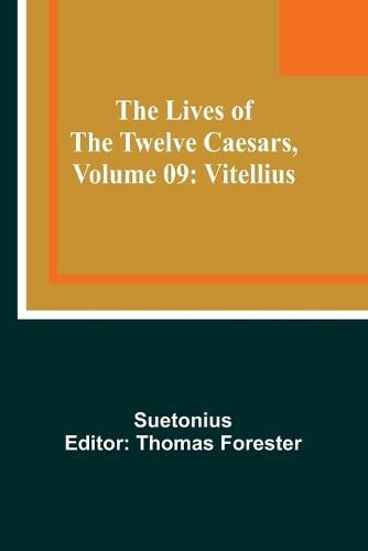 The Lives of the Twelve Caesars, Volume 09