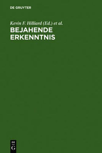 Bejahende Erkenntnis: Festschrift fur T.J. Reed zu seiner Emeritierung am 30. September 2004