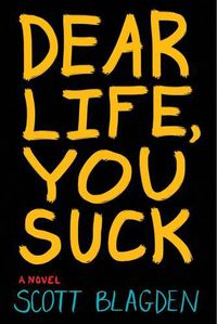 Cover image for Dear Life, You Suck