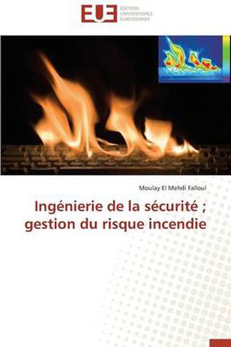 Cover image for Ing nierie de la S curit Gestion Du Risque Incendie