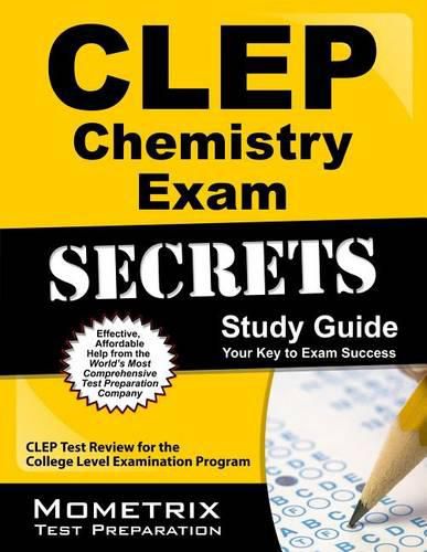 Cover image for CLEP Chemistry Exam Secrets Study Guide: CLEP Test Review for the College Level Examination Program