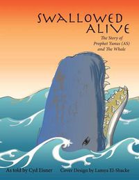 Cover image for Swallowed Alive