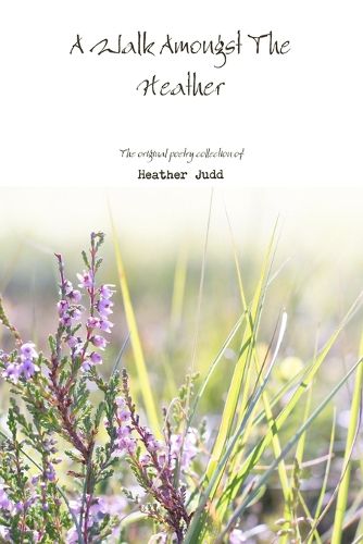 Cover image for A Walk Amongst The Heather