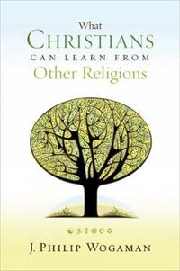 Cover image for What Christians Can Learn from Other Religions