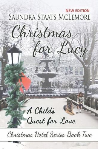 Cover image for Christmas for Lucy: A Child's Quest for Love