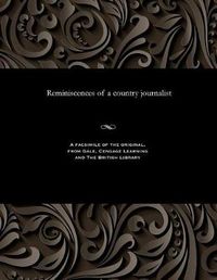 Cover image for Reminiscences of a Country Journalist