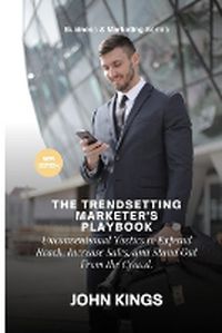 Cover image for The Trendsetting Marketer's Playbook