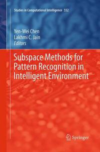 Cover image for Subspace Methods for Pattern Recognition in Intelligent Environment