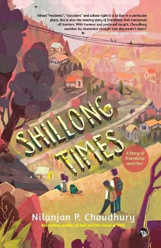 Cover image for Shillong Times: A Story of Friendship And Fear