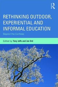 Cover image for Rethinking Outdoor, Experiential and Informal Education: Beyond the Confines
