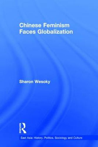 Cover image for Chinese Feminism Faces Globalization