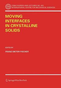 Cover image for Moving Interfaces in Crystalline Solids