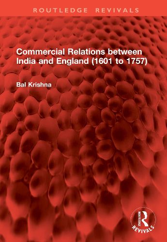 Cover image for Commercial Relations between India and England (1601 to 1757)