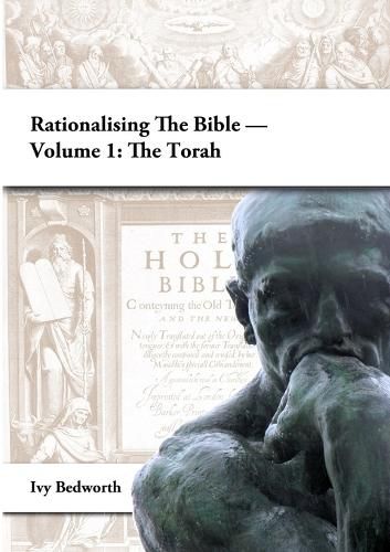 Cover image for Rationalising the Bible - Volume 1: the Torah