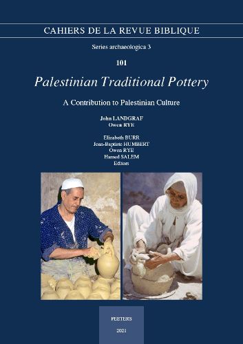 Cover image for Palestinian Traditional Pottery: A Contribution to Palestinian Culture. A Fieldwork Study, 1972-1980