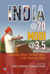 Cover image for India @ 70, Modi @ 3.5: Capturing India's Transformation Under Narendra Modi