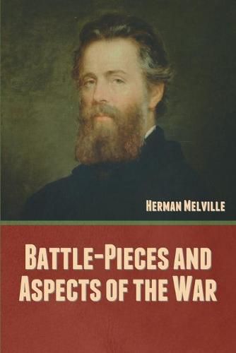 Cover image for Battle-Pieces and Aspects of the War