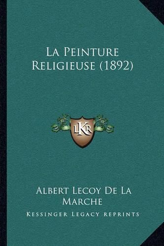 La Peinture Religieuse (1892)