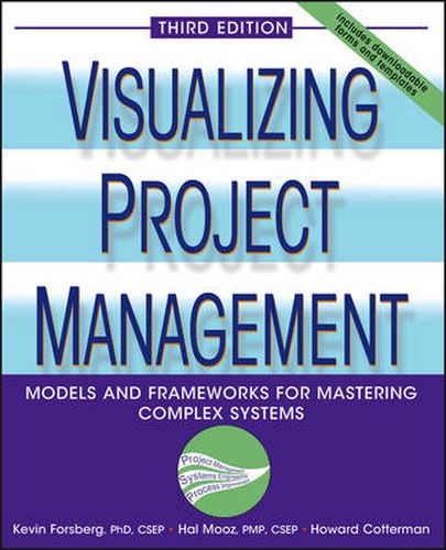 Cover image for Visualizing Project Management: Models and Frameworks for Mastering Complex Systems