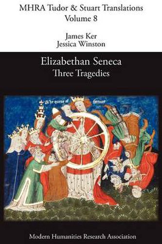 Cover image for Elizabethan Seneca: Three Tragedies